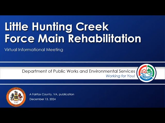 Little Hunting Creek Force Main Meeting – Dec. 13, 2024