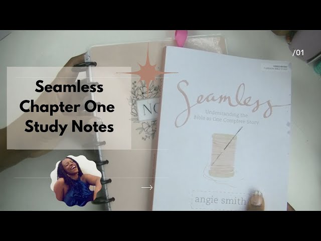 Seamless Chapter One Study Notes