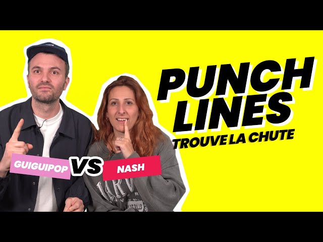 Guiguipop & Nash : qui devinera la chute de ces punchlines mythiques ?