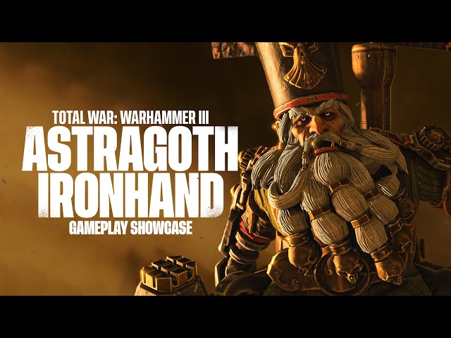 Total War: WARHAMMER III - Astragoth Ironhand Gameplay Showcase