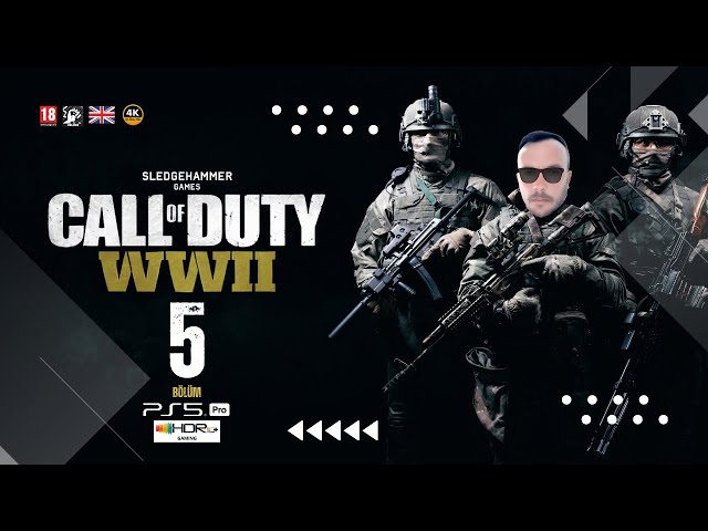 🟡 Call of Duty WW2 I Kurtuluş I 4K HDR I PS5 PRO Oynanış I Bölüm 5