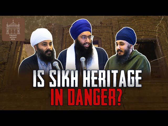 [FORGOTTEN] Why Sikh Heritage Needs Saving NOW! @VirasatiOrg