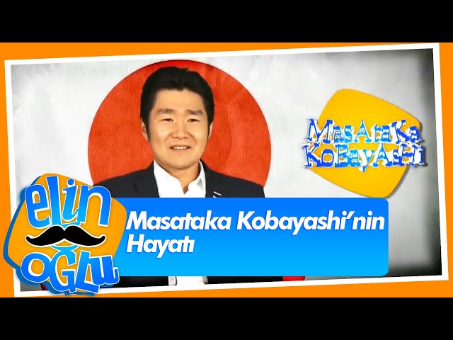 Masataka Kobayashi Kimdir? - Elin Oğlu 1. Bölüm