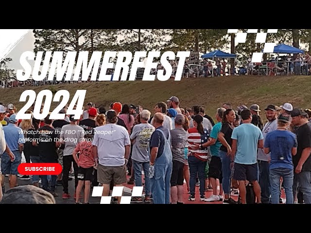 Red Reaper Takes on Summer Fest 2024: Epic Drag Races and Thrills!