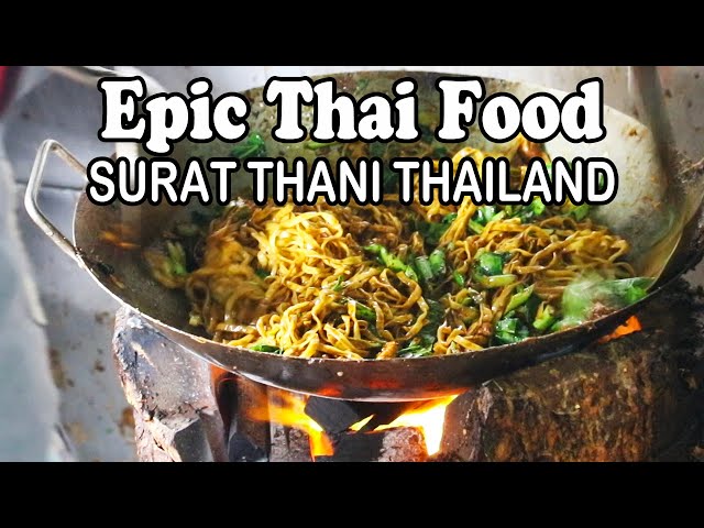 SURAT THANI FOOD – EPIC EATING in SURAT THANI THAILAND. สุราษฎร์ธานี