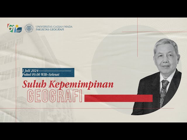 Bedah Buku Suluh Kepemimpinan Geografi, Prof. Dr. Suratman Worosuprodjo, M.Sc.