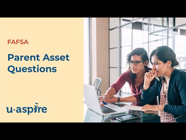 How to answer the parent asset questions on the 25-26 FAFSA