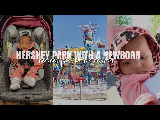 MOM VLOG: HERSHEY PARK WITH A NEWBORN