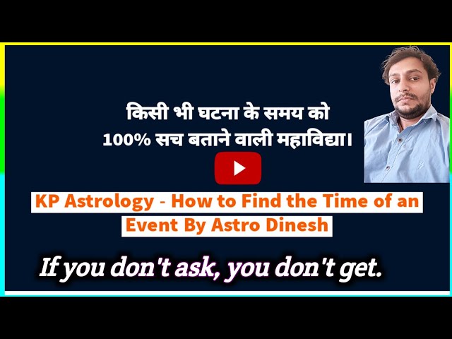 KP Astrology - How to Find the Time of an Event