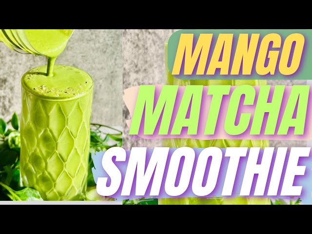 Mango And Matcha Smoothie