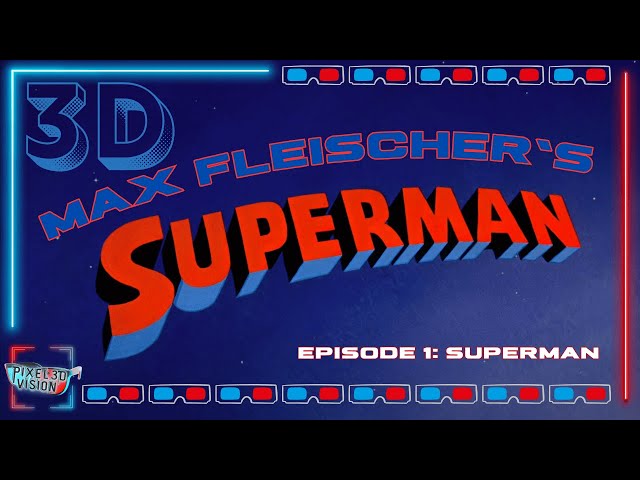 Max Fleischer Superman | EP1 - Superman | 4K-HDR | VR 3D SBS