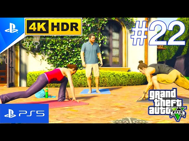 Did Somebody say Yoga? GTA V GAMEPLAY WALKTHROUGH #22 4K 60FPS HDR Ultra HD #gta5 #gtav