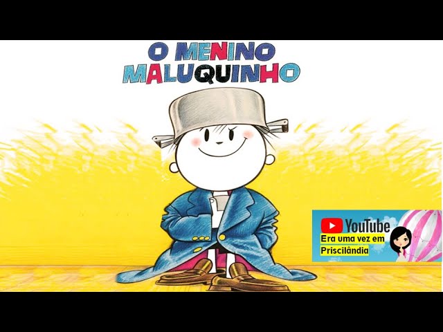 História: O menino maluquinho