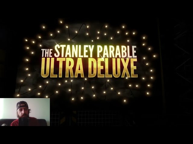 Playing: The Stanley Parable: Ultra Deluxe