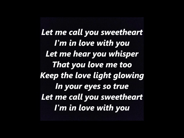 LET ME CALL YOU SWEETHEART lyrics words text Sweetest Day Valentines love sing along song Pat purge