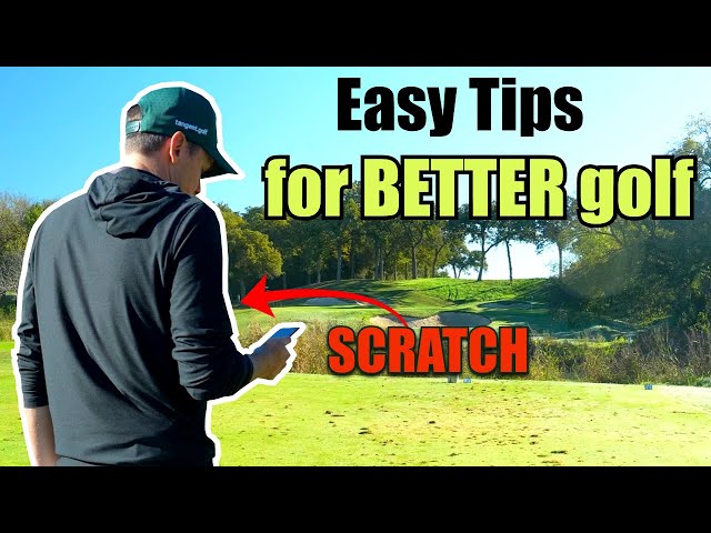 18 tips in 18 holes from a scratch golfer to play your best