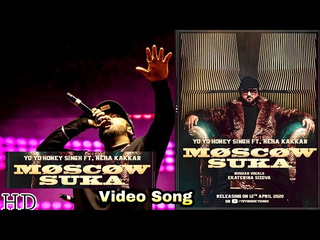 MosCow Suka Song | Honey Singh Ft. Neha Kakkar | Moscow Suka Out Now