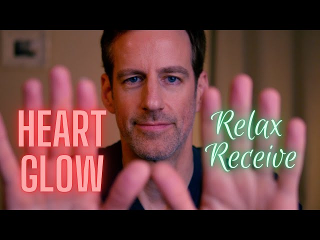 ASMR Release Worry, Receive Love: Male Voice, Hand Movements, Soft-Spoken