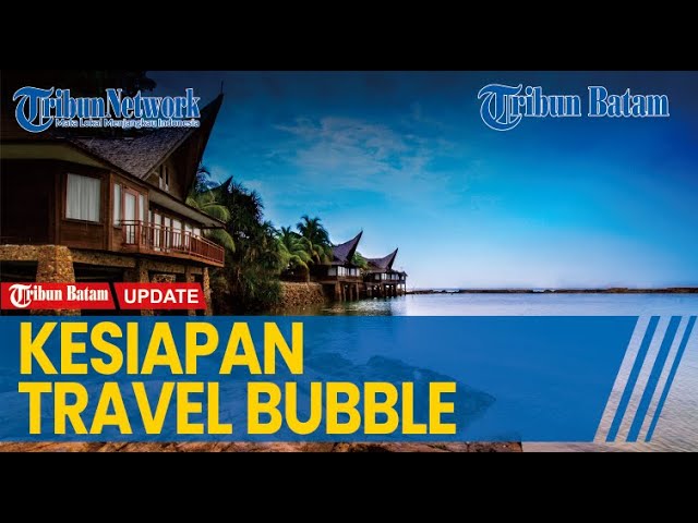 Travel Bubble Batam Bintan Singapore, This is Nongsa Sensation's Readiness