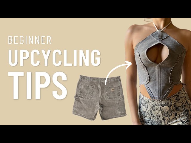 How To Upcycle Clothes: Beginner Tips