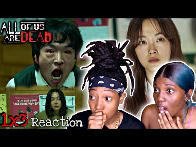 ALL OF US ARE DEAD [지금 우리 학교는] SEASON 1 EPISODE 3 REACTION