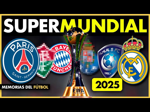 Así Será el SÚPER MUNDIAL de Clubes de 2025 💰🇺🇸