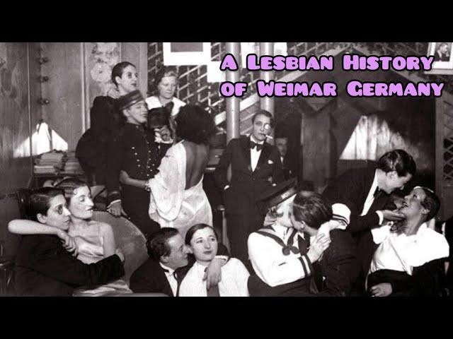 A Lesbian History of Weimar Germany | A Queer History of Germany Pt. 4