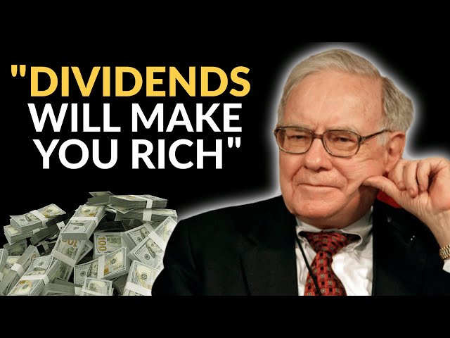 Warren Buffett: Dividends Are The Key To Investing Success