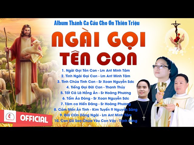 Album  Thánh Ca | Cầu Cho Ơn Gọi Dâng Hiến| Ngài Gọi Tên Con | Những Bài Thánh Ca Dâng Hiến Hay Nhất