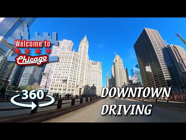 Chicago: Downtown Driving [360 VR]