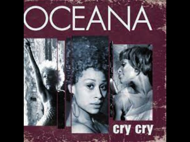 Oceana - Cry cry