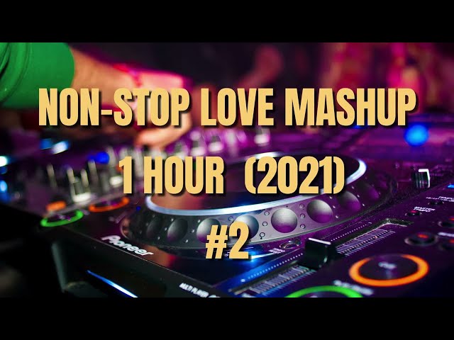 BEST OF BOLLYWOOD 2021 | NON-STOP LOVE MASHUP | @PRIMES_STUDIOS #02