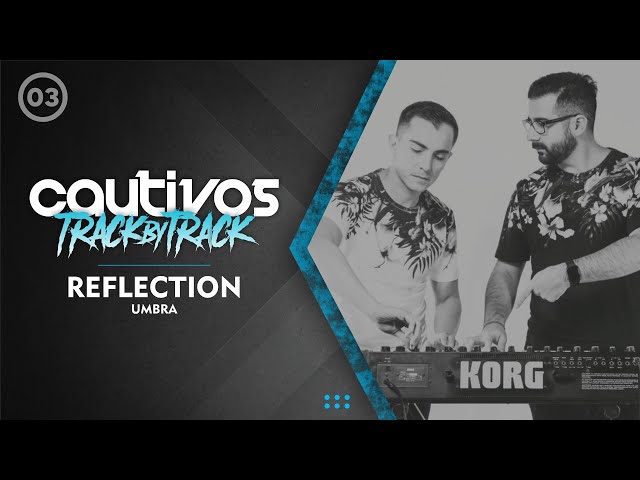 E03 Track by Track: Reflection - Umbra