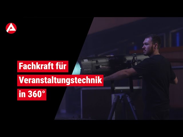 Fachkraft für Veranstaltungstechnik in 360° 🎞🔊🎥🎤