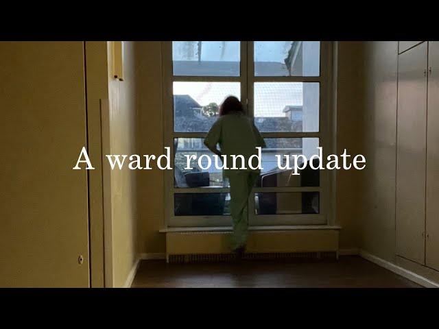 ward round update (few days late)