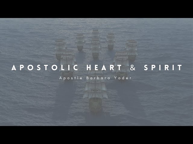 May 22, 2022 | Apostolic Heart and Spirit |  Apostle Barbra Yoder