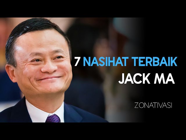 7 Nasihat Terbaik Jack Ma - Motivasi & Inspirasi Subtitle Indonesia