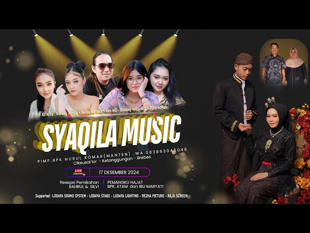 🔴Live Organ Dangdut  SYAQILA MUSIC  season 2 - Live Cikeusal lor , Seelasa 17 Desember 2024