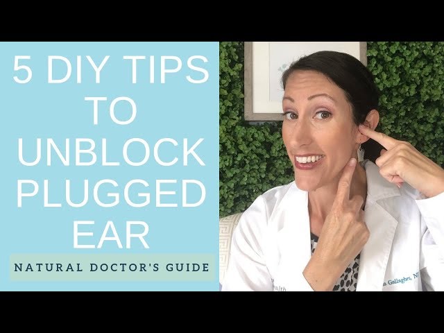 How to Unblock Your Ears | UNCLOG a CLOGGED Ear | How to Drain Your Fluid Filled Ear