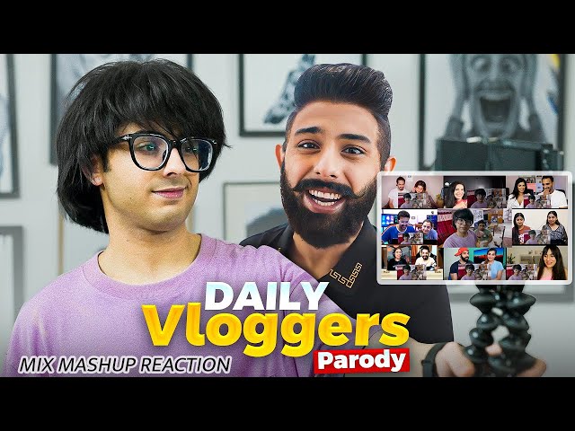 DAILY VLOGGERS PARODY - CARRYMINATI - mix mashup reaction