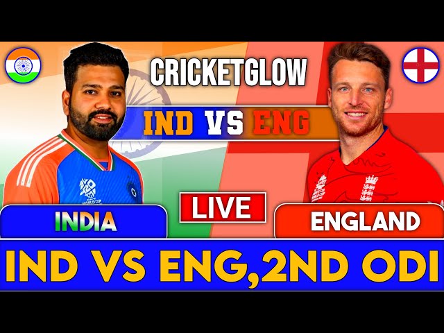 India vs England, 2nd ODI | Live Cricket Match Today | IND vs ENG Live Match | India England Match-2