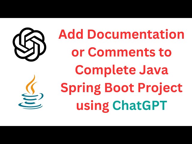 Add Documentation or Comments to Complete Java Spring Boot Project using ChatGPT #java #chatgpt