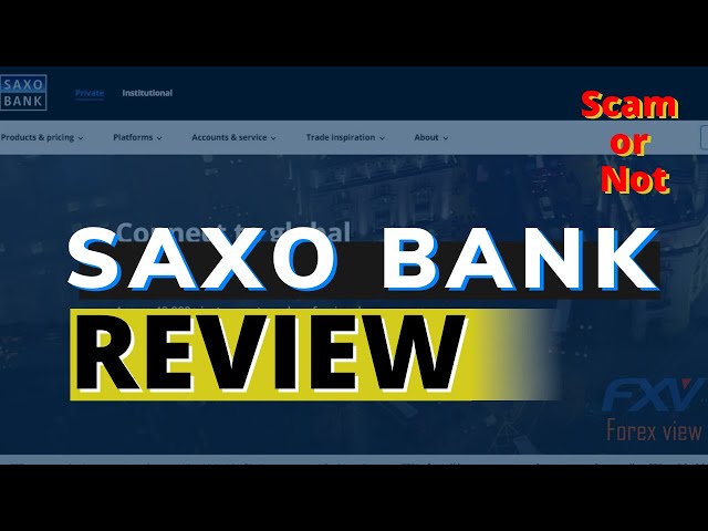 Saxo Bank Review 2024 - User Ratings, Bonus, Demo & More