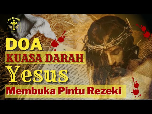 Kuasa Darah Yesus untuk Membuka Pintu Rezeki | Doa Katolik #doakuasa #doakatolik