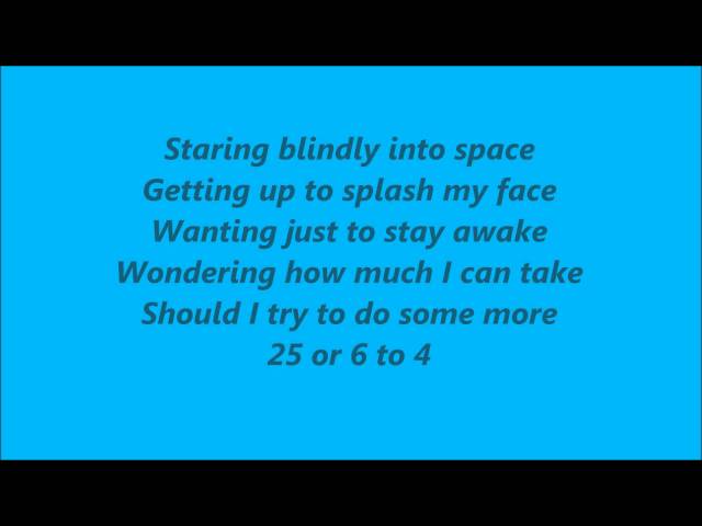 Chicago - 25 or 6 to 4 Lyrics