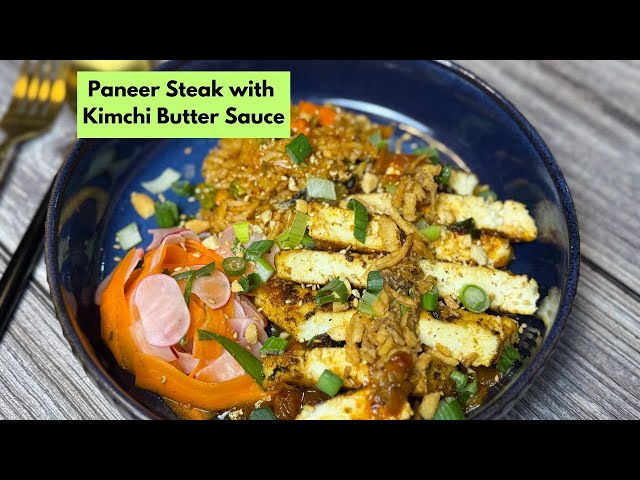 Paneer Steak with Kimchi Butter Sauce #kimchi #koreanfood #paneerrecipe #paneer #fusionkitchen