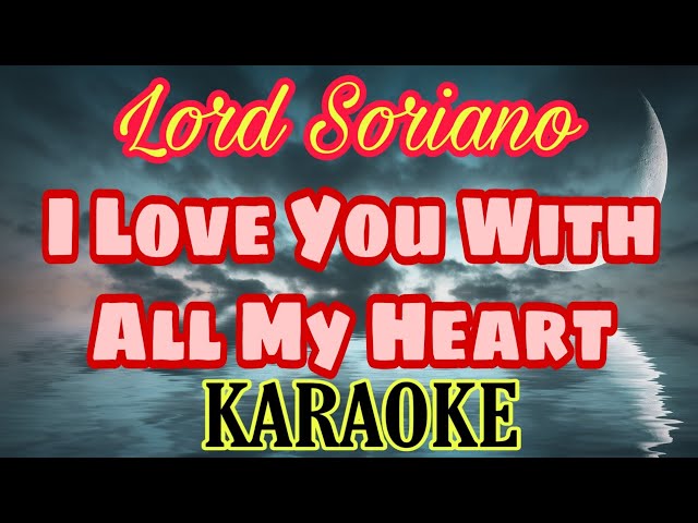 I love You With All My Heart - Karaoke Version