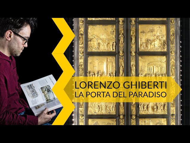 Lorenzo Ghiberti - la Porta del Paradiso | storia dell'arte in pillole