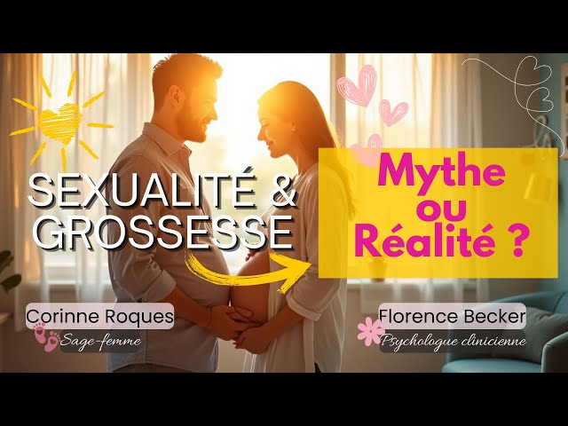 Sexualité pendant la grossesse - Florence Becker et Corinne Roques