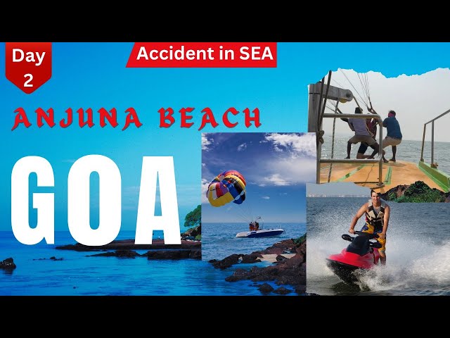 Anjuna Beach Goa | Anjuna Beach - December 2024 | Famous Beaches of Goa| Watersports at Anjuna Beach